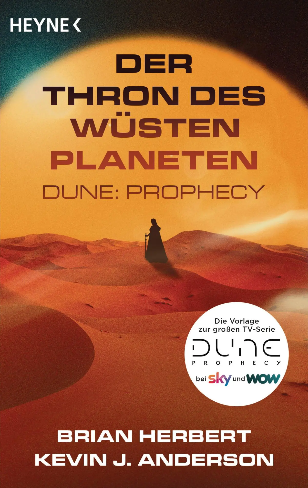 Cover: 9783453323650 | Der Thron des Wüstenplaneten - Dune: Prophecy | Brian Herbert (u. a.)