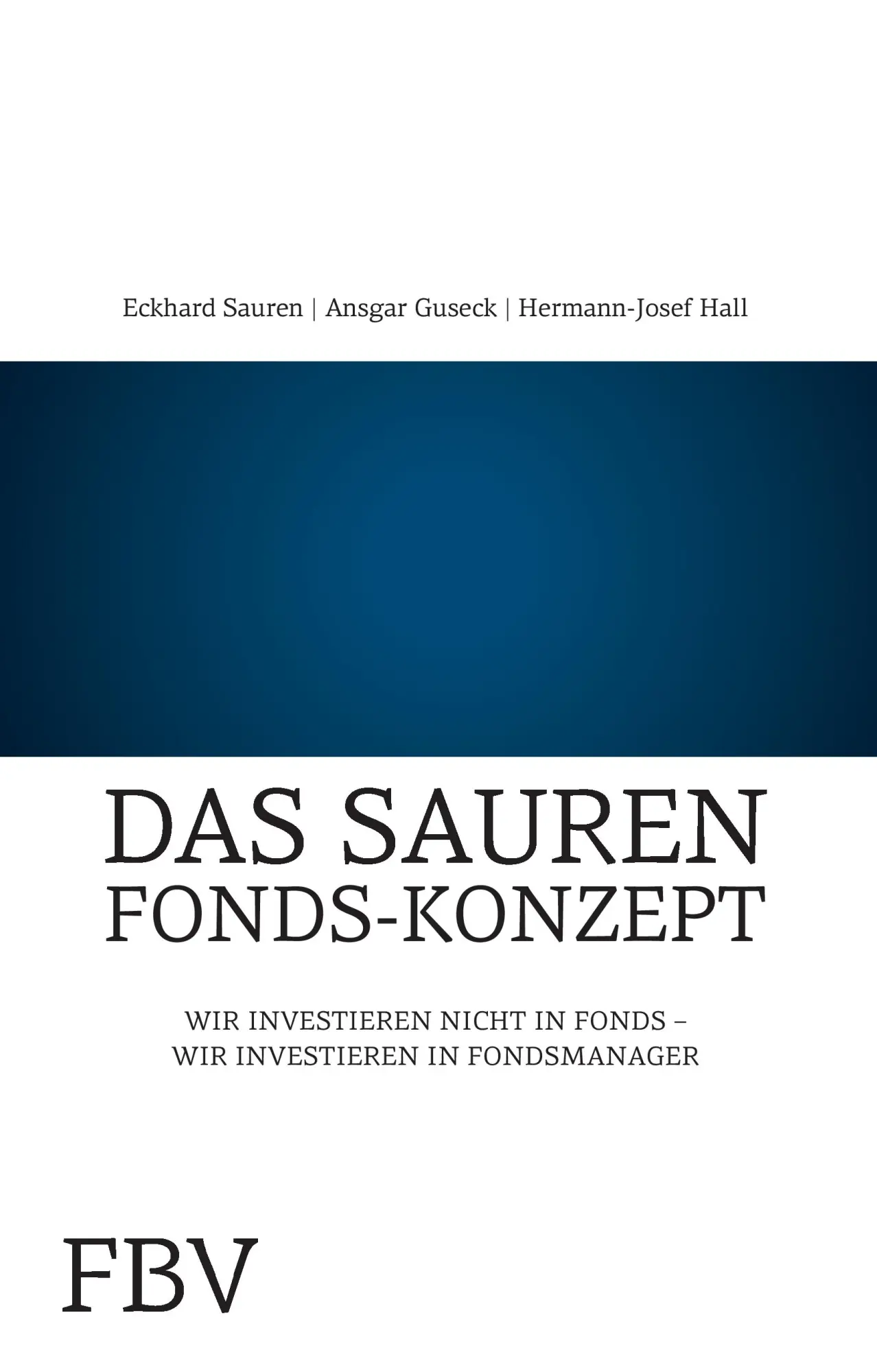 Cover: 9783898793650 | Das Sauren-Fonds-Konzept | Eckhard Sauren | Taschenbuch | 236 S.