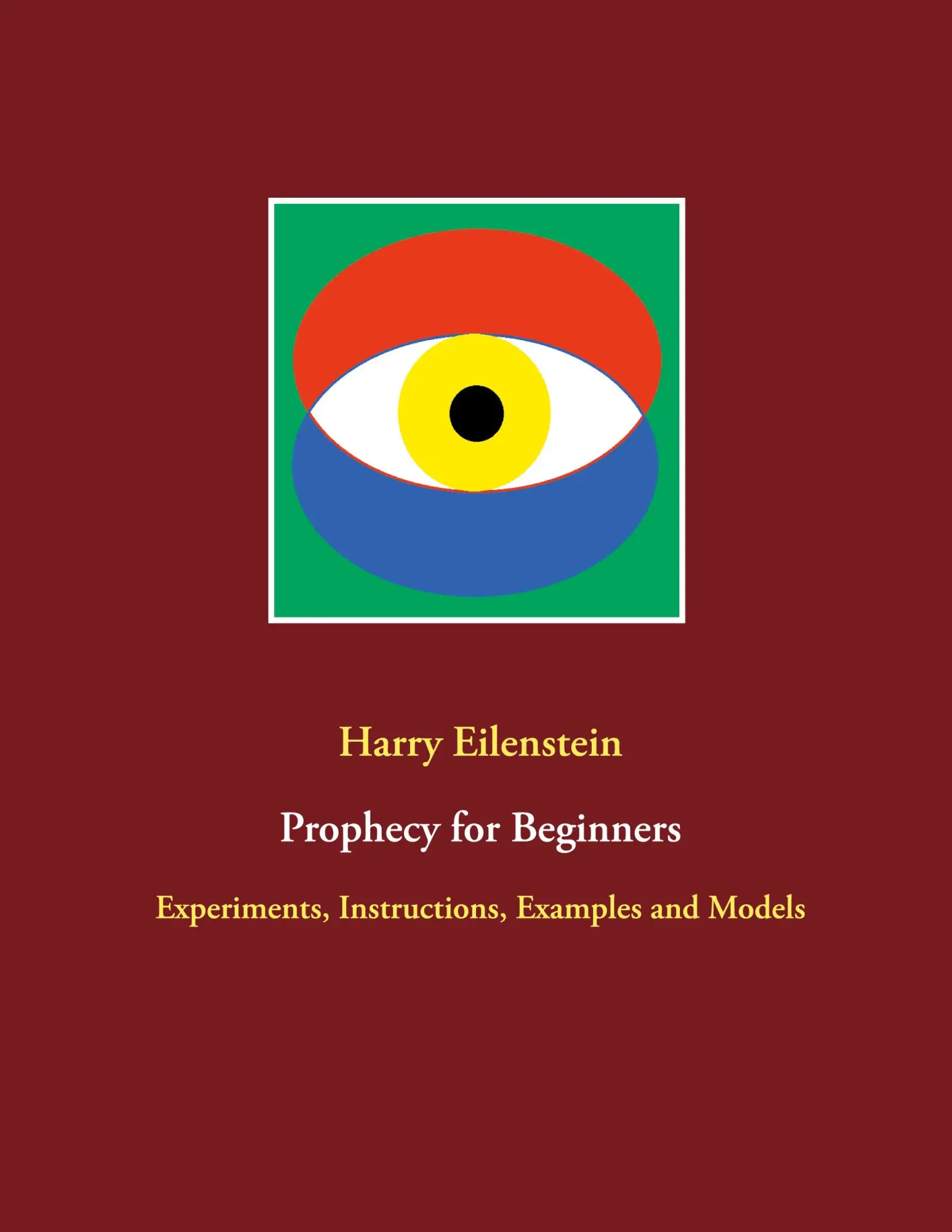 Cover: 9783753453750 | Prophecy for Beginners | Harry Eilenstein | Taschenbuch | 60 S. | 2021