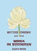 Cover: 9783894273750 | Mirra in Südindien | Die Mutter. Die Biographie 6 | Sujata Nahar