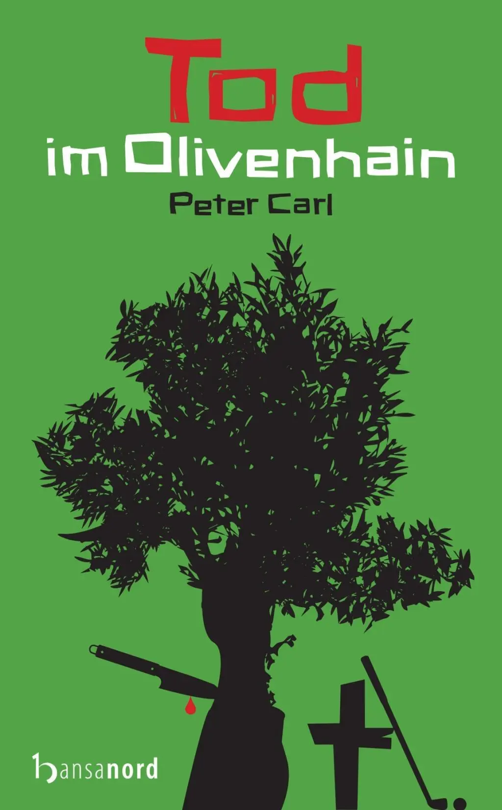 Cover: 9783940873750 | Tod im Olivenhain | Peter Carl | Kartoniert / Broschiert | Deutsch