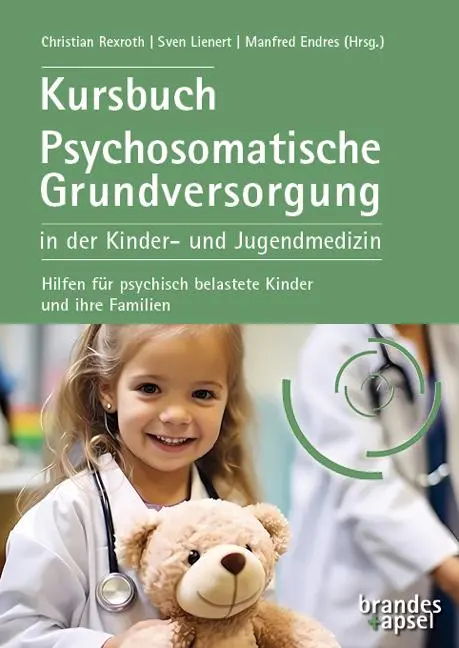 Cover: 9783955583750 | Kursbuch Psychosomatische Grundversorgung in der Kinder- und...