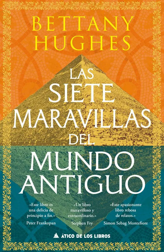 Cover: 9788419703750 | Siete Maravillas del Mundo Antiguo, Las | Bettany Hughes | Buch | 2025