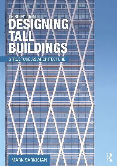Cover: 9780367643850 | Designing Tall Buildings | Structure as Architecture | Mark Sarkisian