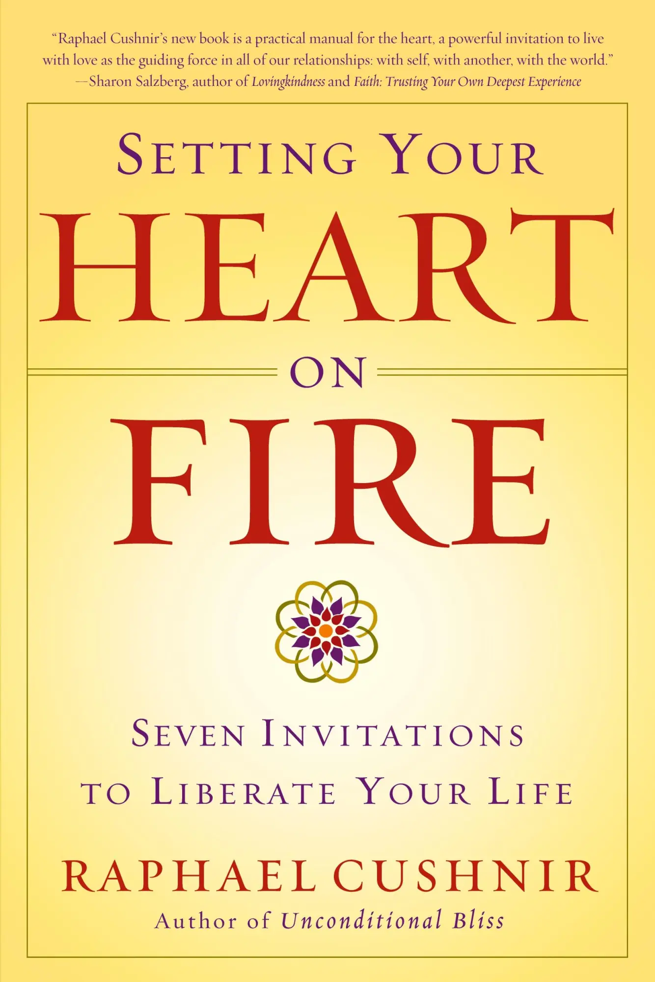 Cover: 9780767913850 | Setting Your Heart on Fire | Seven Invitations to Liberate Your Life