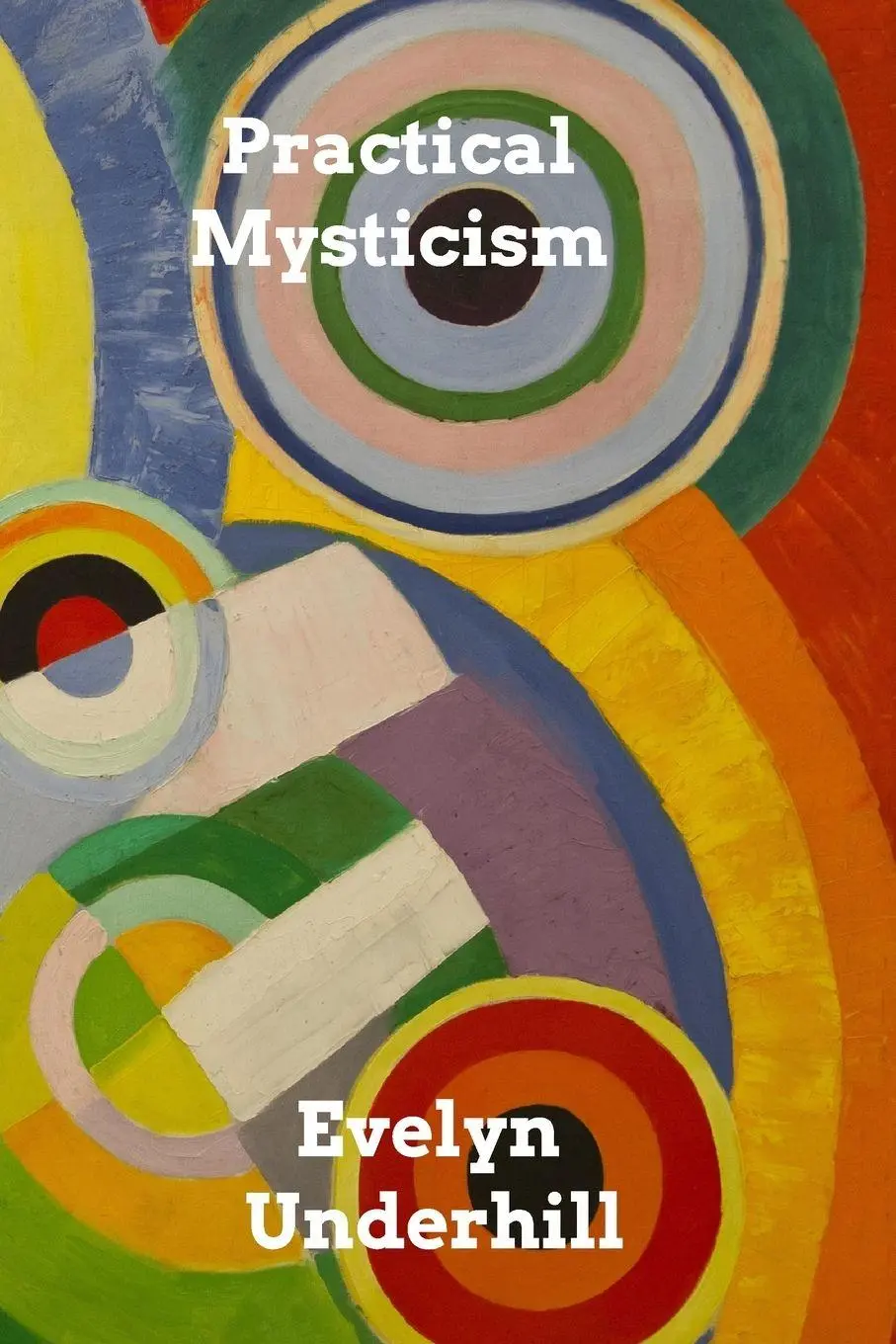 Cover: 9781006013850 | Practical Mysticism | A Little Book for Normal People | Underhill