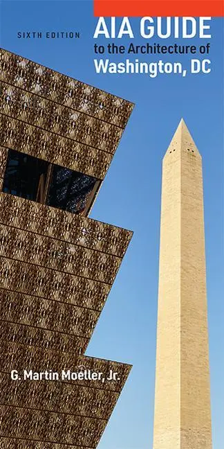 Cover: 9781421443850 | AIA Guide to the Architecture of Washington, DC | G. Martin Moeller