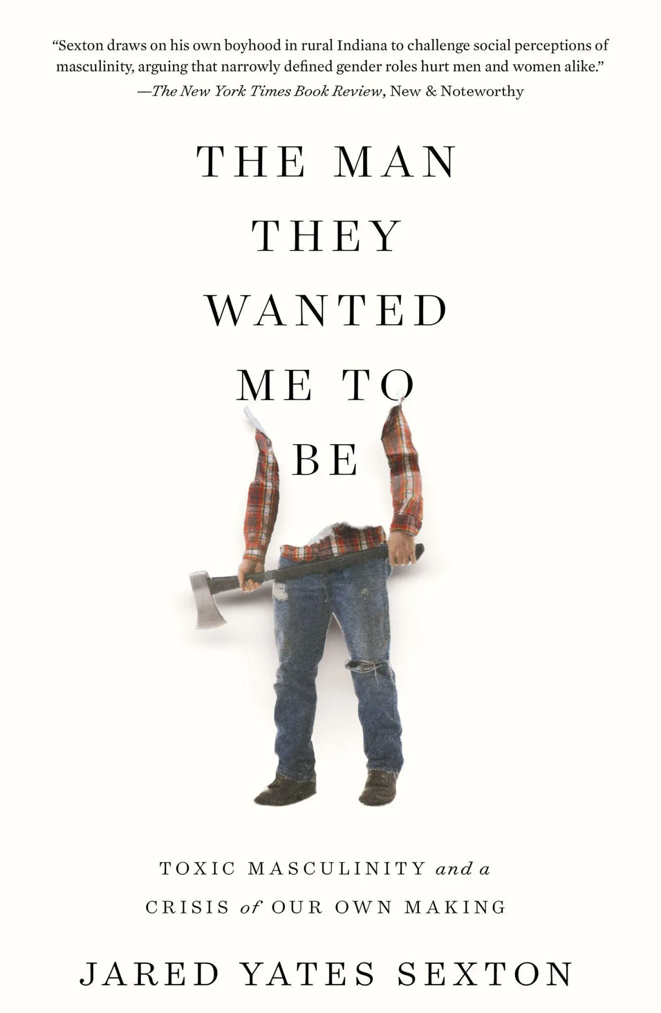 Cover: 9781640093850 | The Man They Wanted Me to Be | Jared Yates Sexton | Taschenbuch | 2020