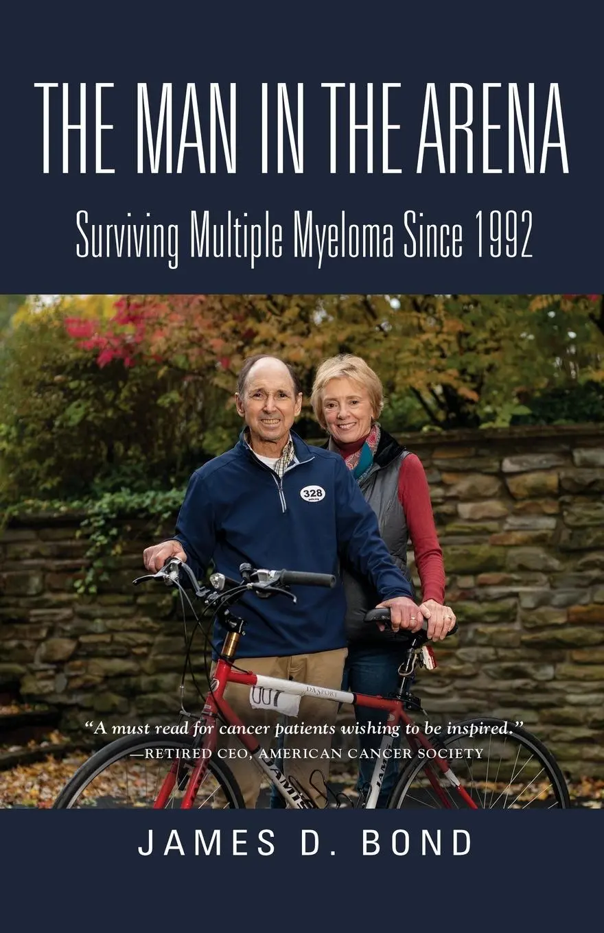 Cover: 9781647193850 | The Man in the Arena | Surviving Multiple Myeloma Since 1992 | Bond