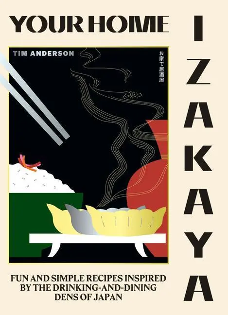 Cover: 9781784883850 | Your Home Izakaya | Tim Anderson | Buch | 240 S. | Englisch | 2021