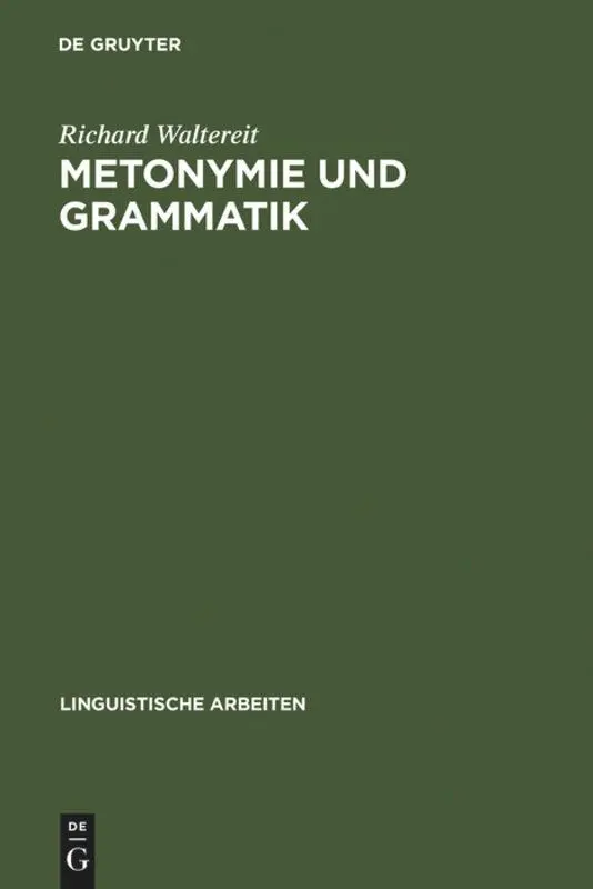 Cover: 9783484303850 | Metonymie und Grammatik | Richard Waltereit | Buch | XI | Deutsch