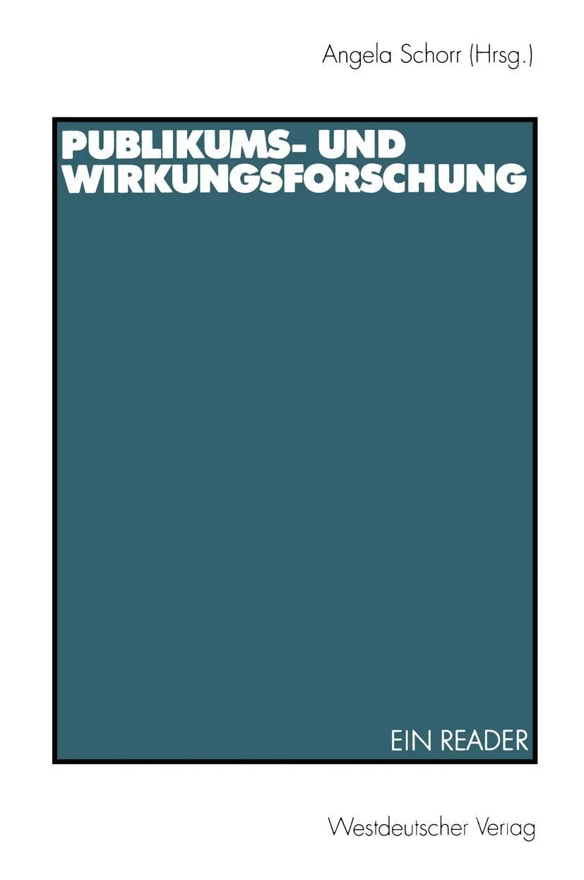 Cover: 9783531133850 | Publikums- und Wirkungsforschung | Ein Reader | Angela Schorr | Buch