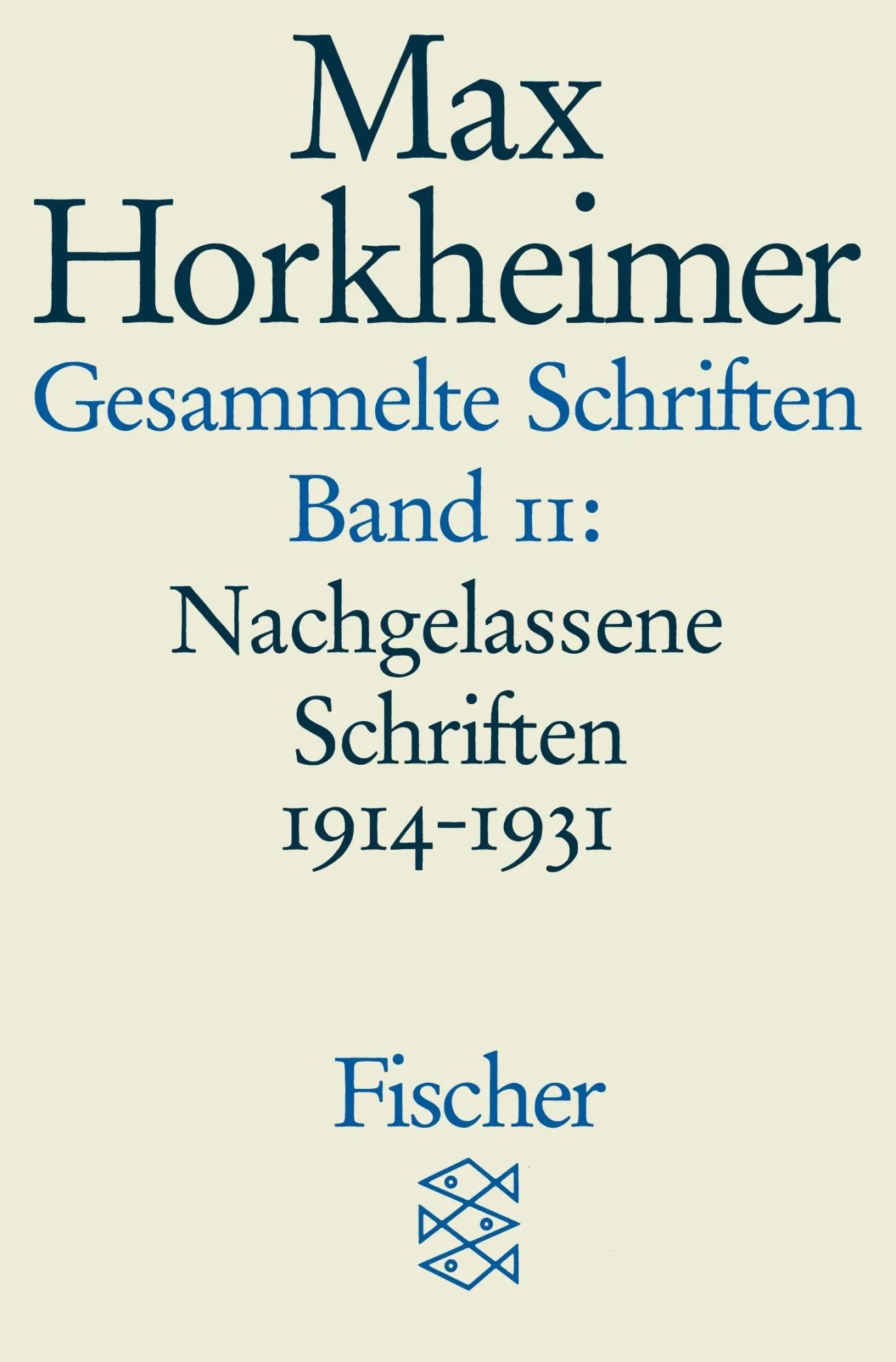 Cover: 9783596273850 | Gesammelte Schriften in 19 Bänden | Max Horkheimer | Taschenbuch Cover: 9783596273850 | Gesammelte Schriften in 19 Bänden | Max Horkheimer | Taschenbuch