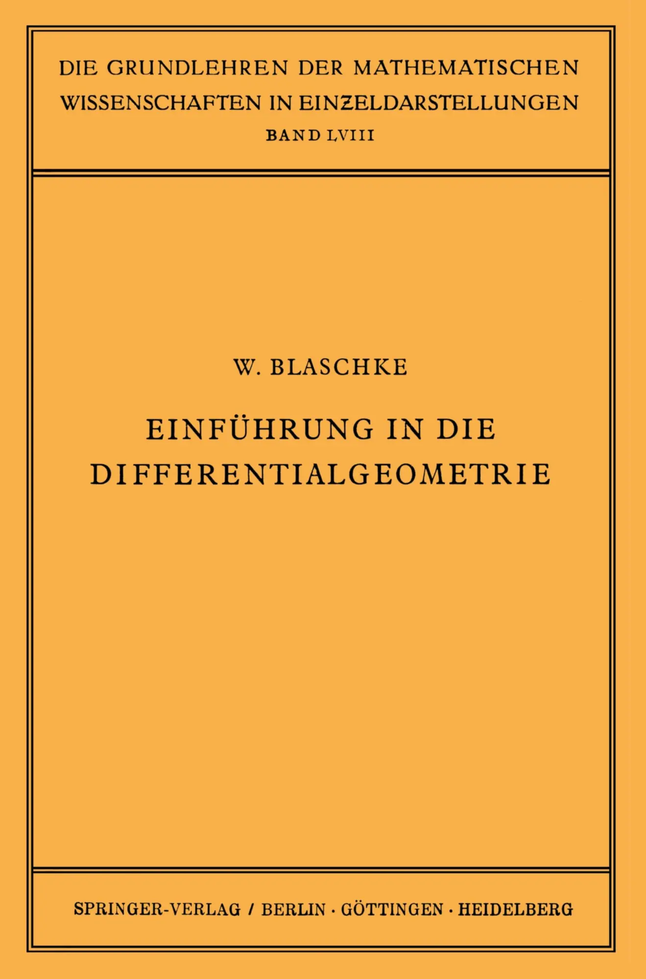 Cover: 9783642493850 | Einführung in die Differentialgeometrie | Wilhelm Blaschke | Buch