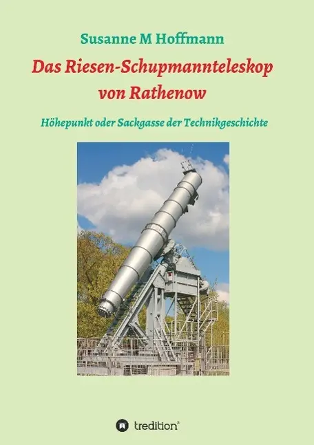 Cover: 9783732343850 | Das Riesen-Schupmannteleskop von Rathenow | Susanne M Hoffmann | Buch