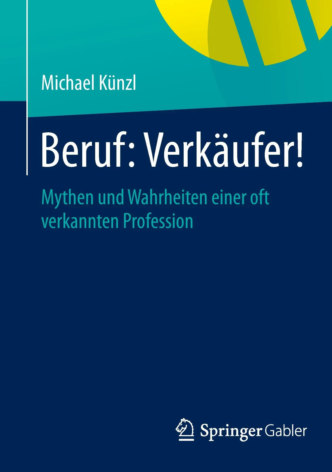 Cover: 9783658013950 | Beruf: Verkäufer! | Michael Künzl | Taschenbuch | Paperback | xiii