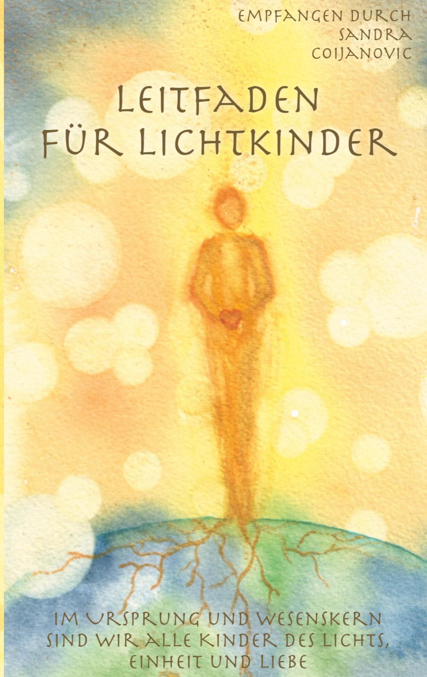 Cover: 9783759783950 | Leitfaden für Lichtkinder | Sandra Coijanovic | Buch | 186 S. | 2024