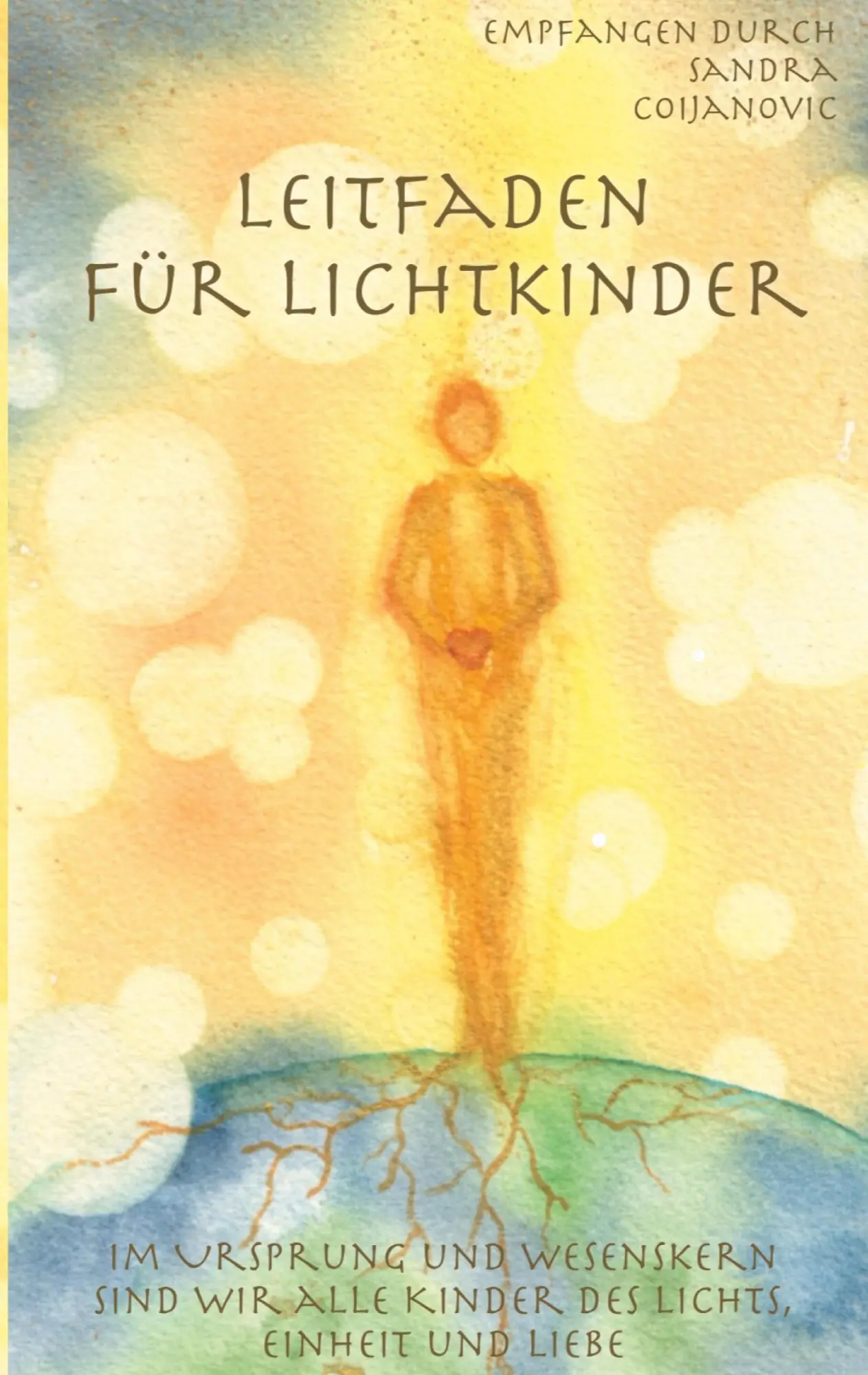 Cover: 9783759783950 | Leitfaden für Lichtkinder | Sandra Coijanovic | Buch | 186 S. | 2024
