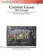 Cover: 9780793534050 | Gabriel Faure: 50 Songs | The Vocal Library Medium Voice | Faure
