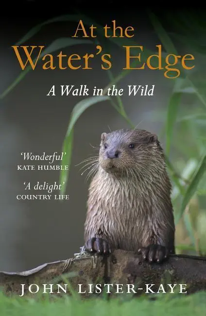 Cover: 9781847674050 | At the Water's Edge | A Walk in the Wild | John Lister-Kaye | Buch