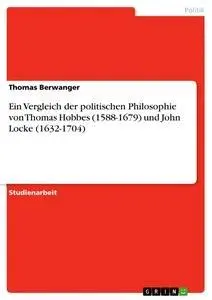 Cover: 9783640224050 | Ein Vergleich der politischen Philosophie von Thomas Hobbes...