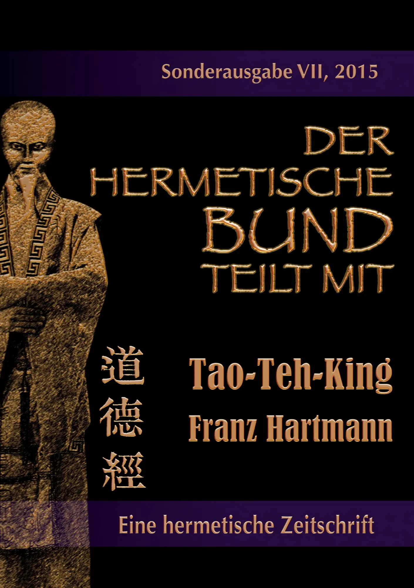 Cover: 9783738644050 | Der hermetische Bund teilt mit | Sonderausgabe VII/2015: Tao-Teh-King