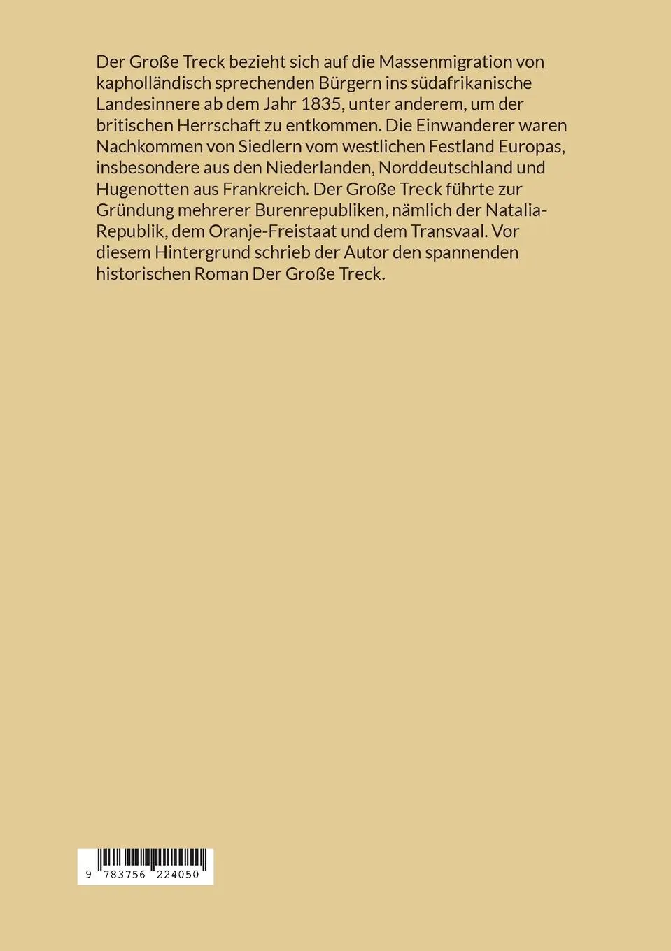 Rückseite: 9783756224050 | Der Große Treck | Historischer Roman über die Geschichte Südafrikas