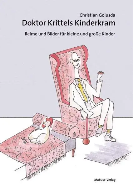 Cover: 9783863214050 | Doktor Krittels Kinderkram | Christian Golusda | Buch | 72 S. | 2018