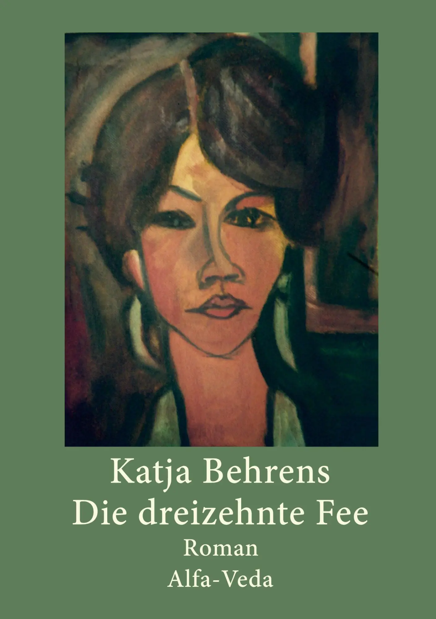 Cover: 9783945004050 | Die dreizehnte Fee | Roman | Katja Behrens | Taschenbuch | 212 S.