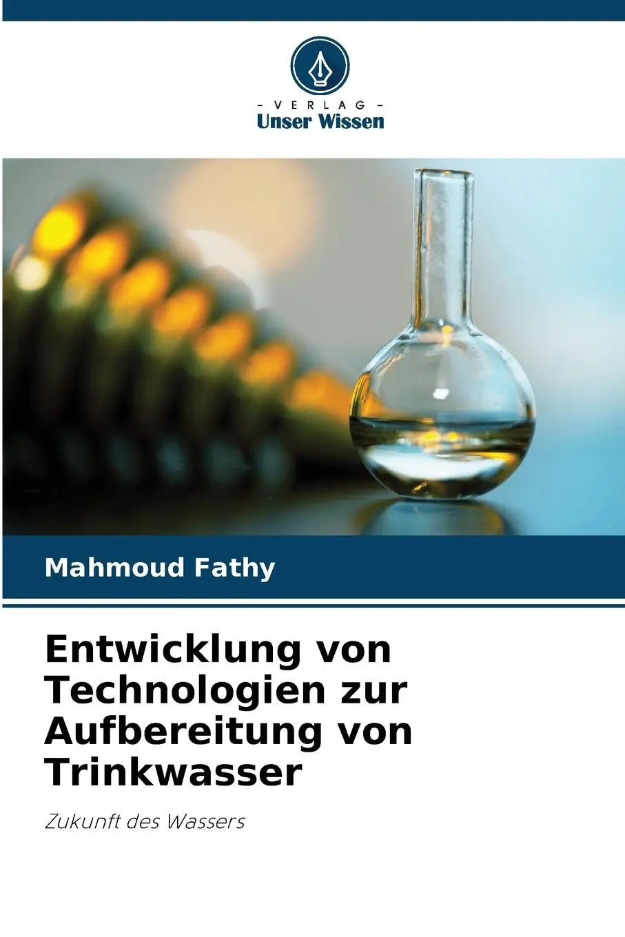 Cover: 9786207394050 | Entwicklung von Technologien zur Aufbereitung von Trinkwasser | Fathy