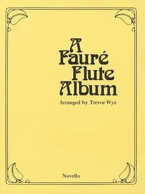 Cover: 9780853604150 | A Faure Flute Album | Trevor Wye | Taschenbuch | Buch | Englisch