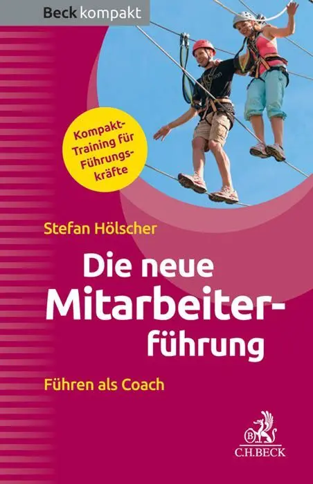 Cover: 9783406674150 | Die neue Mitarbeiterführung | Stefan Hölscher | Taschenbuch | 128 S.