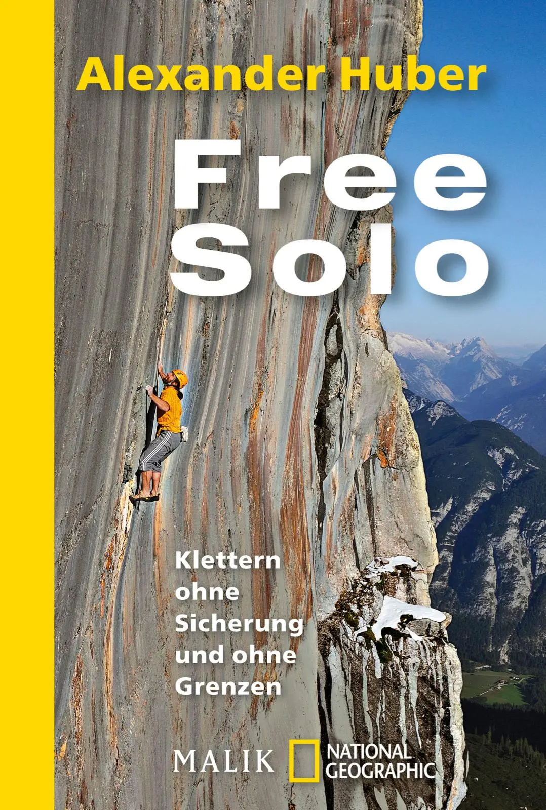 Cover: 9783492404150 | Free Solo | Klettern ohne Sicherung und ohne Grenzen | Alexander Huber