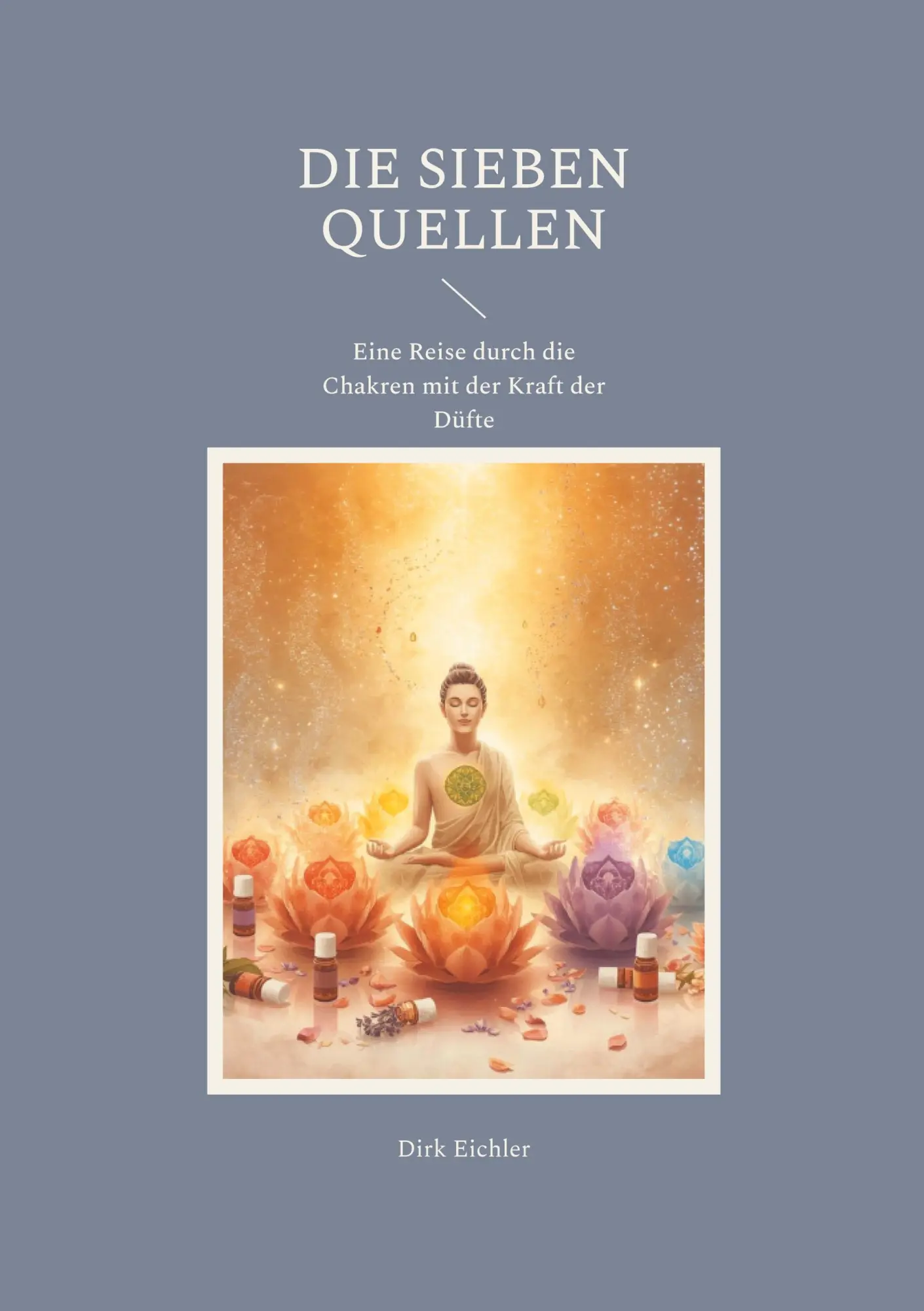 Cover: 9783695144150 | Die sieben Quellen | Dirk Eichler | Taschenbuch | 86 S. | Deutsch