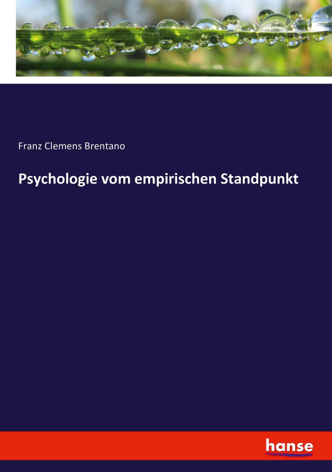 Cover: 9783744644150 | Psychologie vom empirischen Standpunkt | Franz Clemens Brentano | Buch