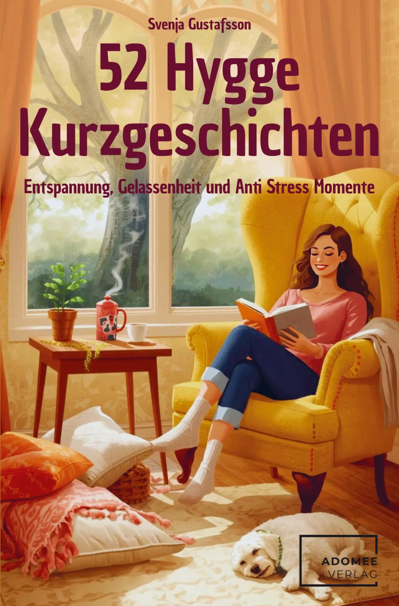 Cover: 9783911404150 | 52 Hygge Kurzgeschichten - Entspannung, Gelassenheit und Anti...