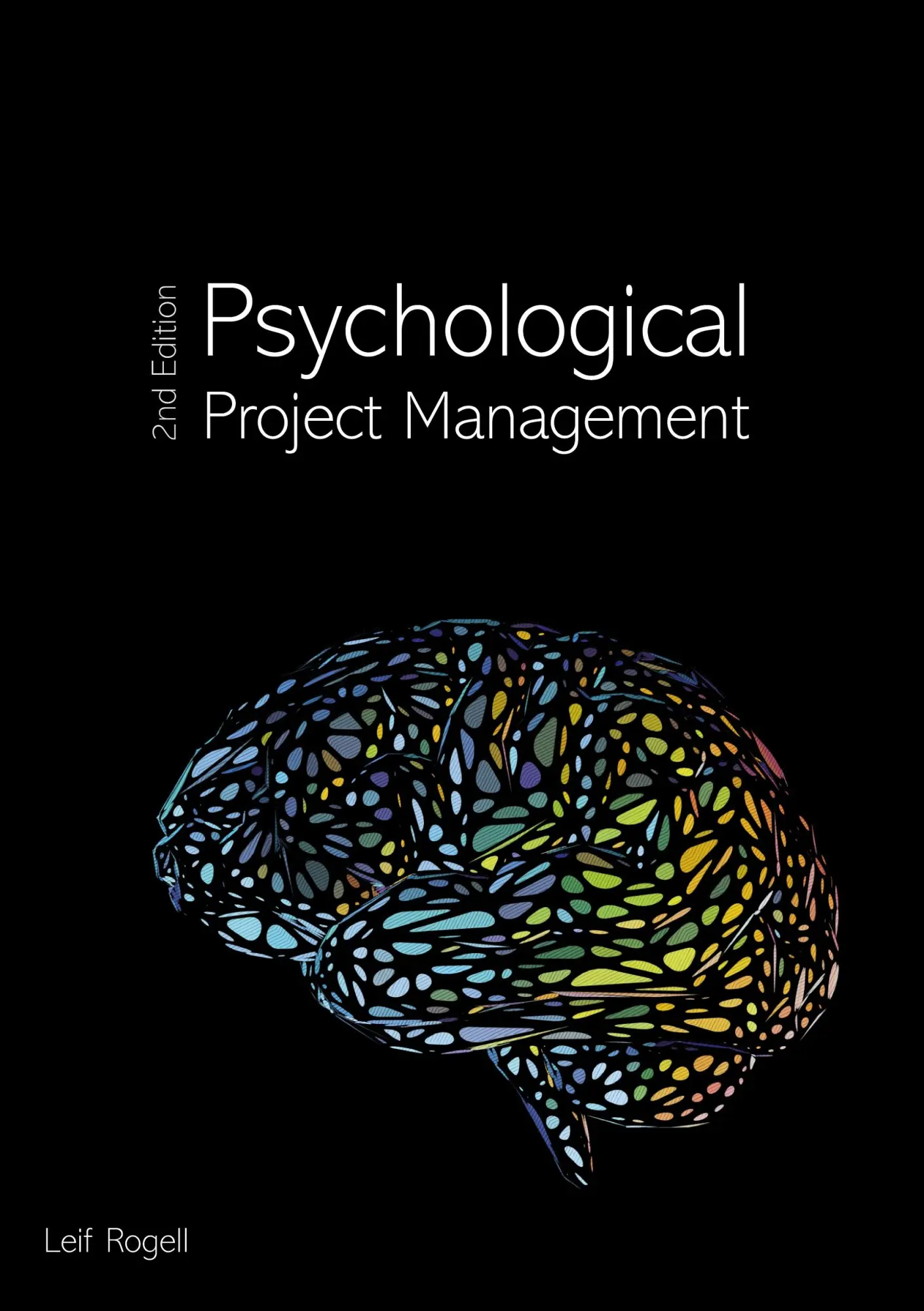 Cover: 9783949294150 | Psychological Project Management | 2nd Edition | Leif Rogell | Buch
