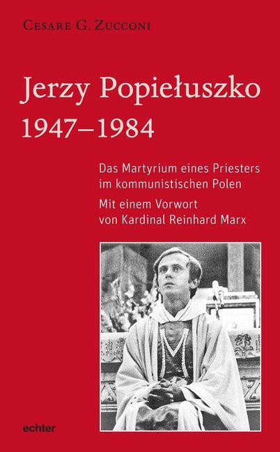 Cover: 9783429054250 | Jerzy Popieluszko | Cesare G. Zucconi | Buch | 310 S. | Deutsch | 2020