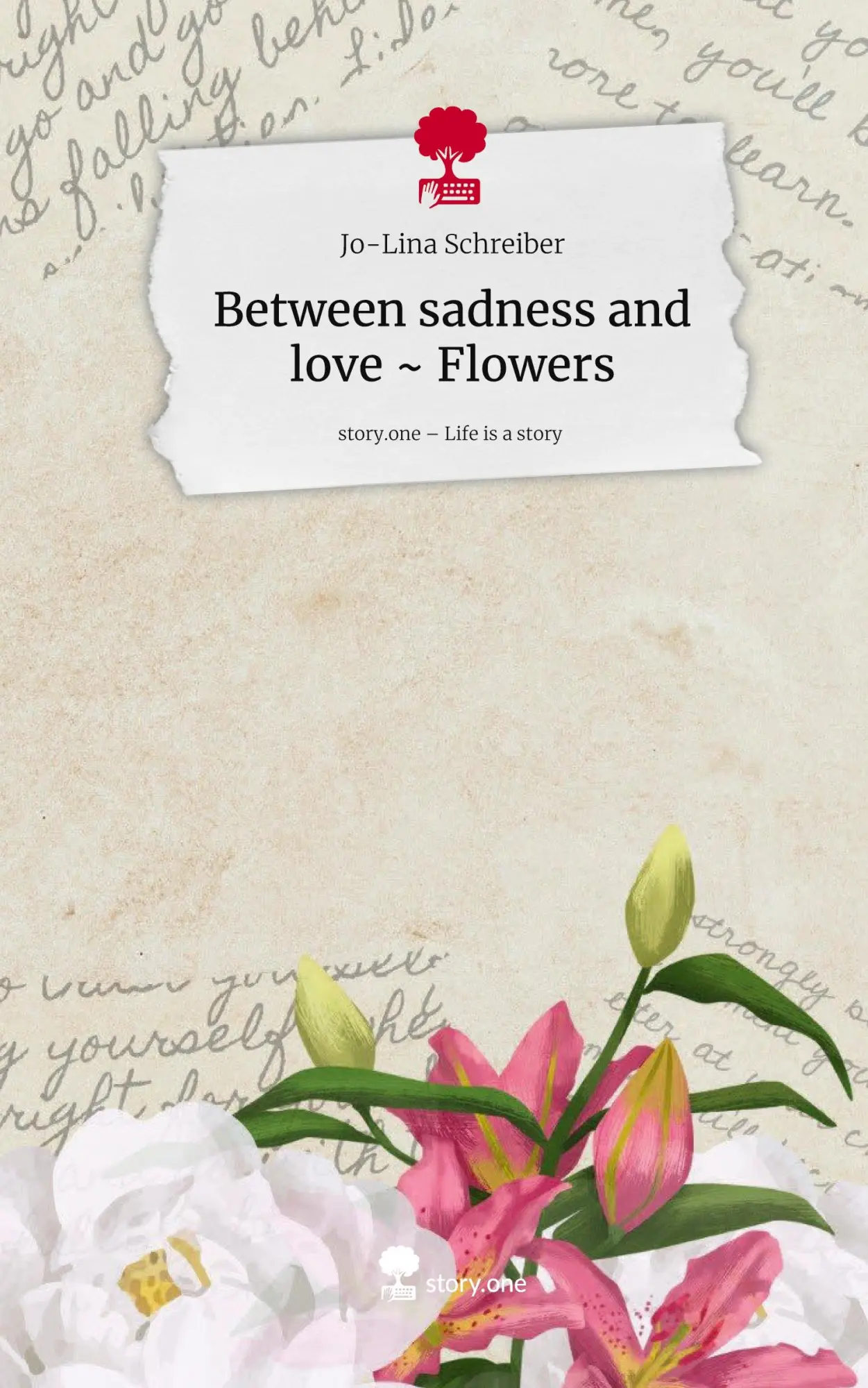 Cover: 9783711584250 | Between sadness and love ~ Flowers. Life is a Story - story.one | Buch