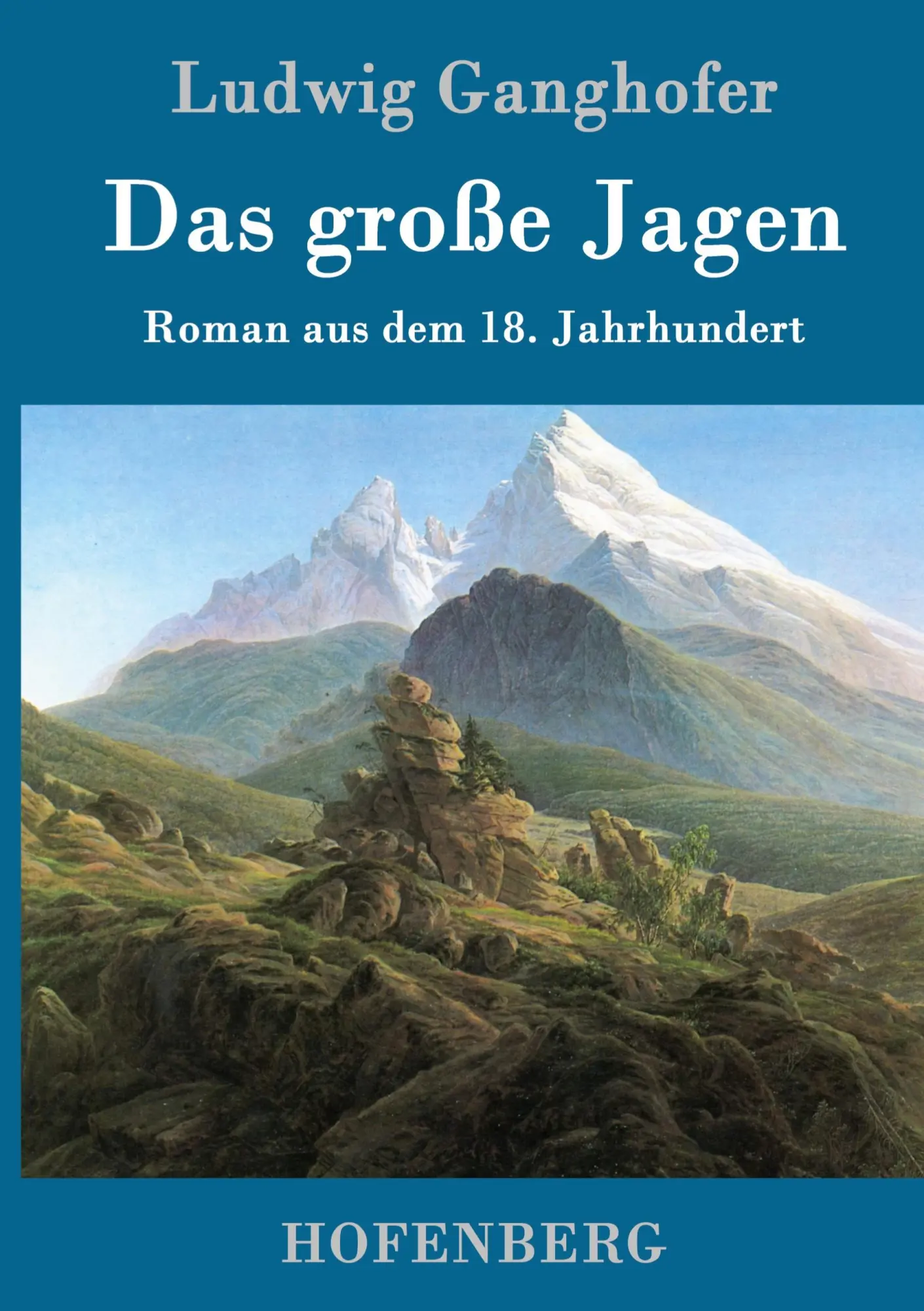 Cover: 9783843014250 | Das große Jagen | Roman aus dem 18. Jahrhundert | Ludwig Ganghofer