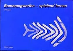 Cover: 9783895354250 | Bumerang werfen - spielend lernen | Spielend lernen | Ulli Wegner