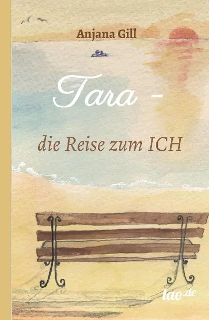 Cover: 9783958024250 | Tara - die Reise zum Ich | Anjana Gill | Buch | 244 S. | Deutsch