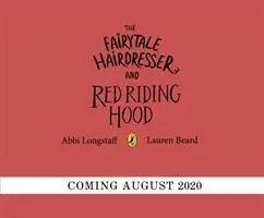 Cover: 9780241454350 | The Fairytale Hairdresser and Red Riding Hood | Abie Longstaff | Buch