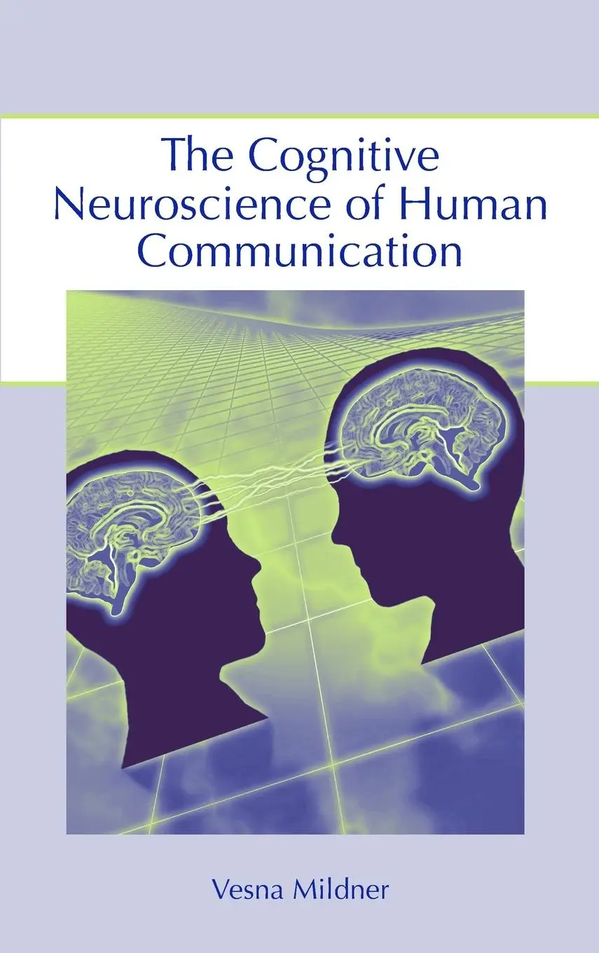Cover: 9780805854350 | The Cognitive Neuroscience of Human Communication | Vesna Mildner