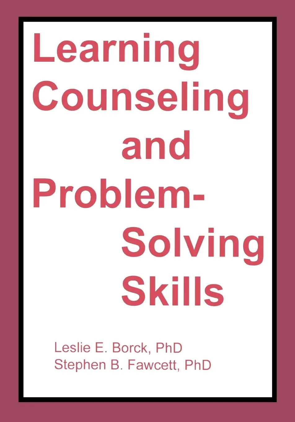 Cover: 9780917724350 | Learning Counseling and Problem-Solving Skills | Borck (u. a.) | Buch