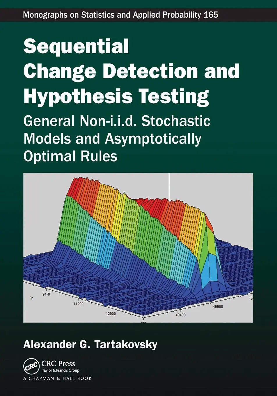 Cover: 9781032084350 | Sequential Change Detection and Hypothesis Testing | Tartakovsky