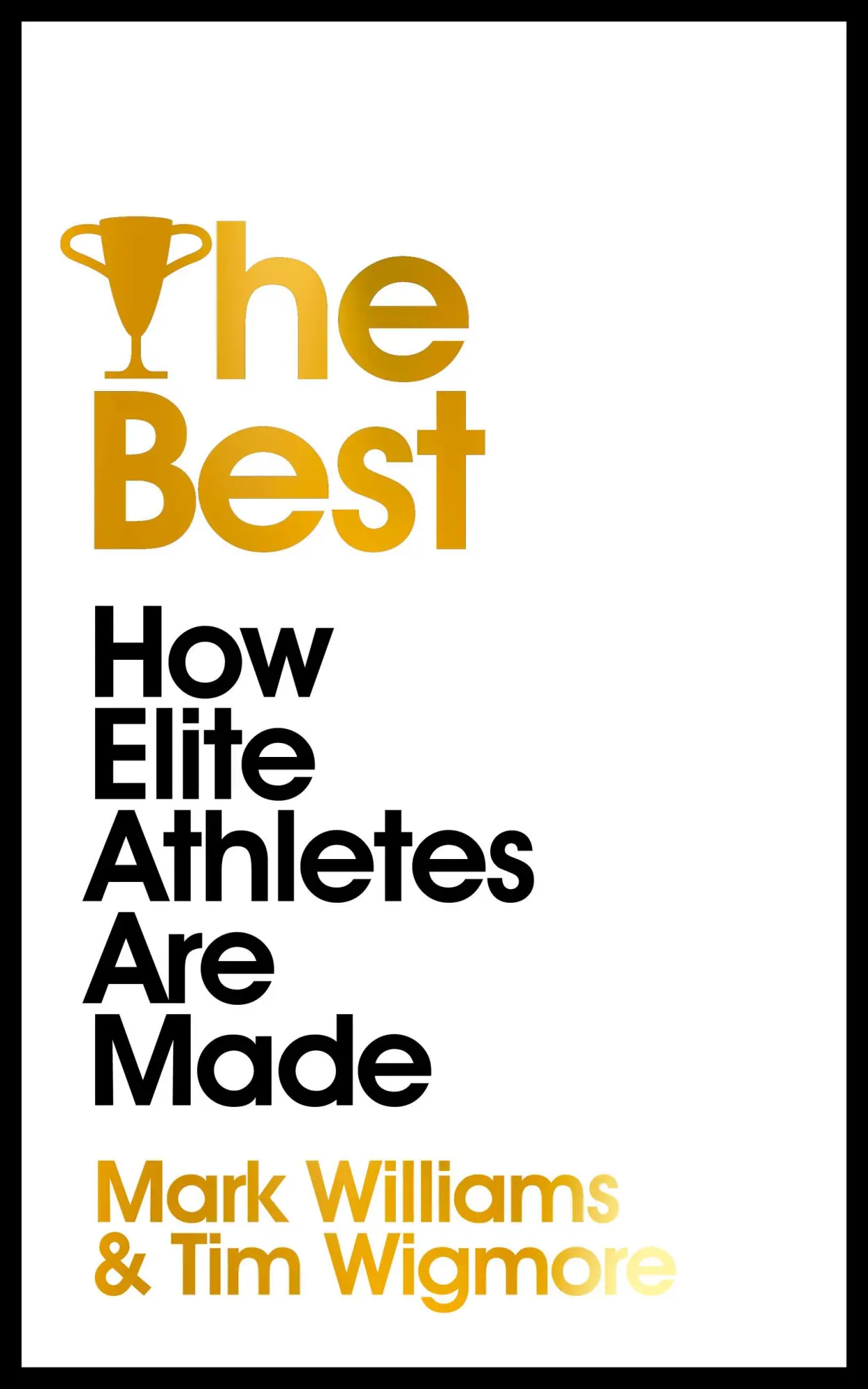 Cover: 9781529304350 | The Best | How Elite Athletes Are Made | Mark Williams (u. a.) | Buch