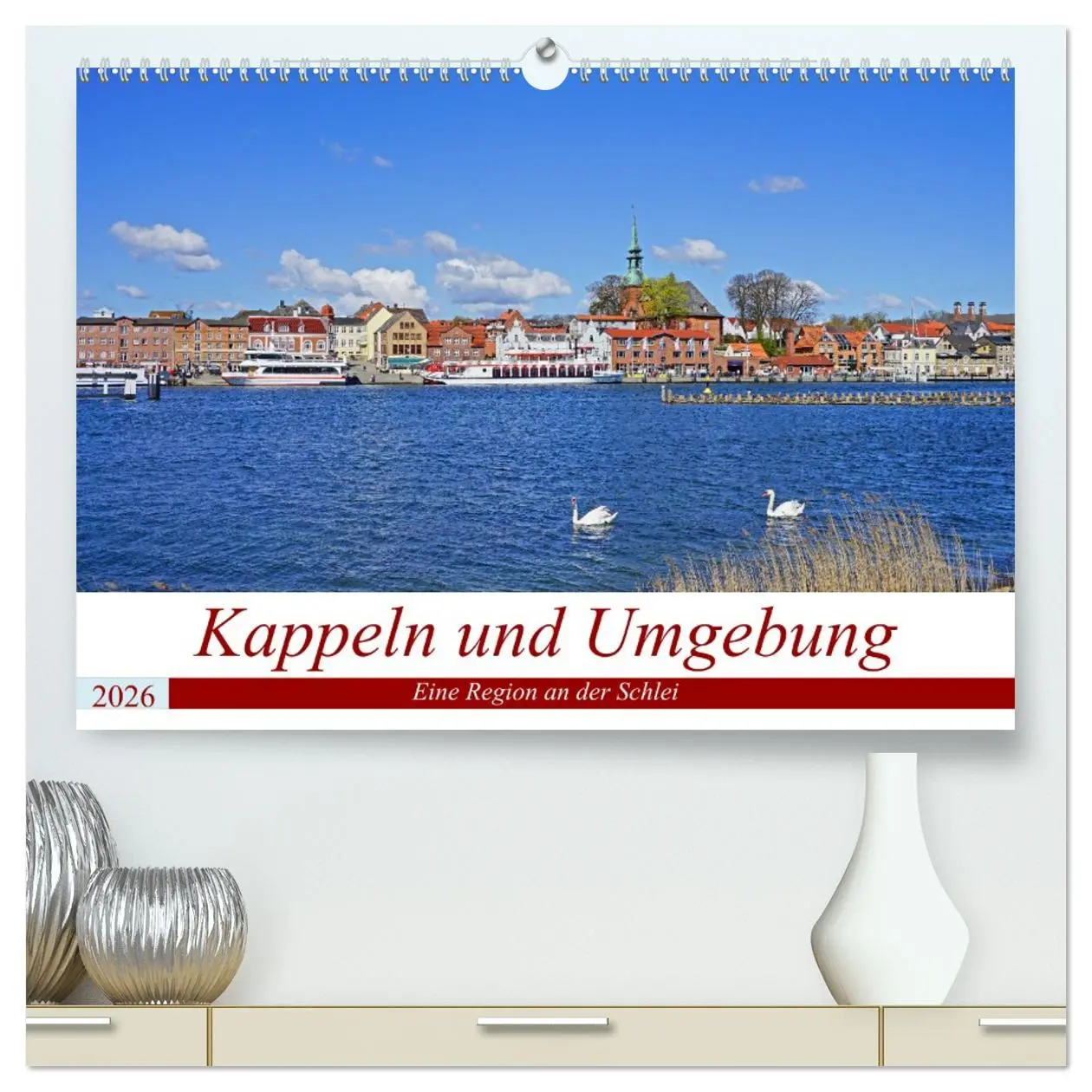 Cover: 9783457454350 | Kappeln und Umgebung (hochwertiger Premium Wandkalender 2026 DIN A2...