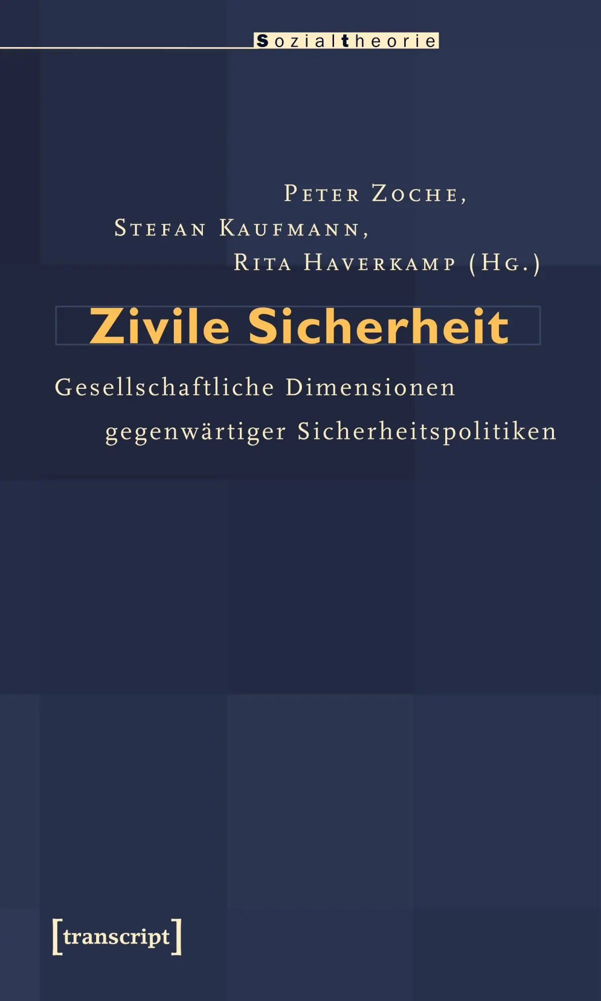 Cover: 9783837614350 | Zivile Sicherheit | Peter Zoche (u. a.) | Taschenbuch | Sozialtheorie