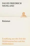 Cover: 9783842494350 | Rulaman | David Friedrich Weinland | Taschenbuch | 304 S. | Deutsch